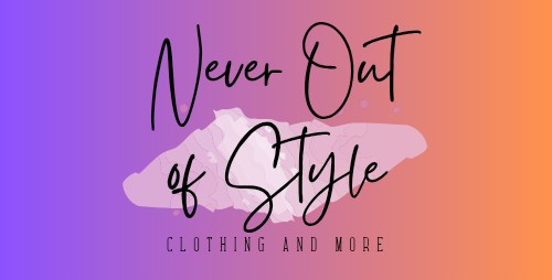 Never Out Of Style